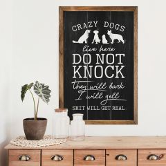 Do Not Knock Crazy Dogs Live Here Black Framed Sign