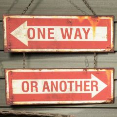 Hanging Metal “One Way Or Another” Sign