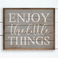 Enjoy The Little Things Framed Farmhouse Sign
