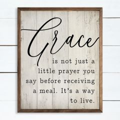 Grace is not just a Little Prayer Framed Sign