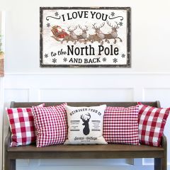 I Love You To The North Pole And Back Canvas Wall Sign