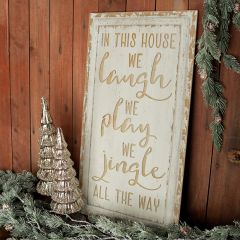 In This House We Jingle Wood Wall Sign