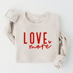 Love More Dusty Heather Sweatshirt