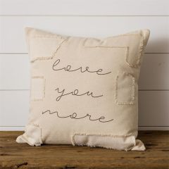 Love You More Accent Pillow