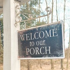 Welcome To Our Porch Hanging Sign