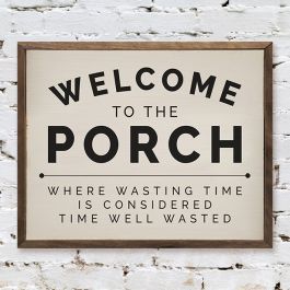 Welcome to the Porch Sign