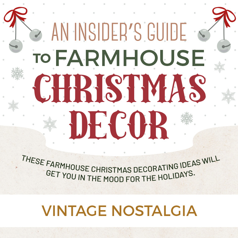 An Insider’s Guide to Farmhouse Christmas Decor